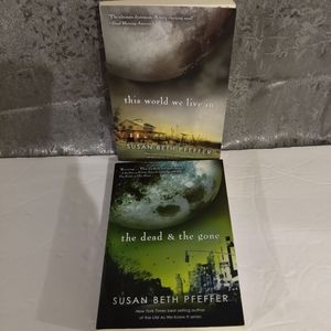 2 Books, By Susan Beth Pfeffer. This World We Live In. The dead & The Go…